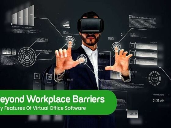 Beyond Workplace Barriers: Key Features Of Virtual Office Software