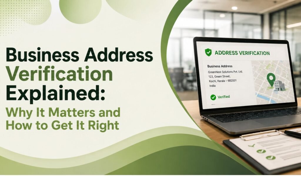 Business Address Verification Explained: Why It Matters and How to Get It Right